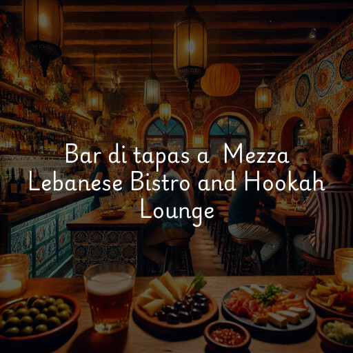 Bar di tapas a Mezza Lebanese Bistro and Hookah Lounge