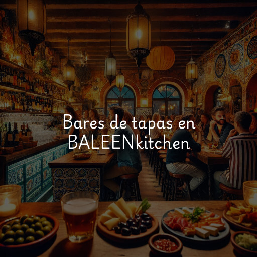 Bares de tapas en BALEENkitchen