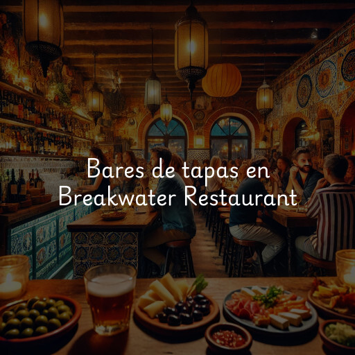 Bares de tapas en Breakwater Restaurant & Bar