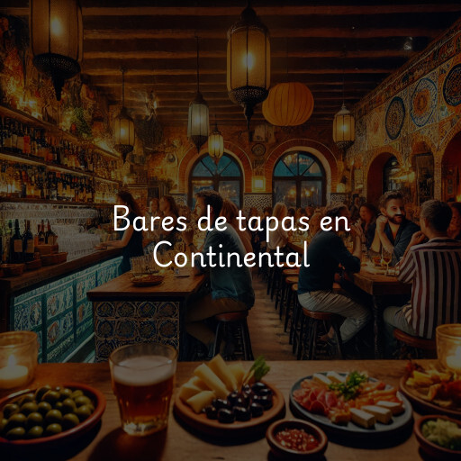 Bares de tapas en Continental