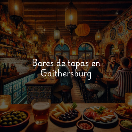 Bares de tapas en Gaithersburg