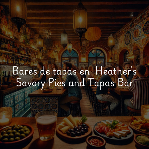 Bares de tapas en Heather's Savory Pies and Tapas Bar