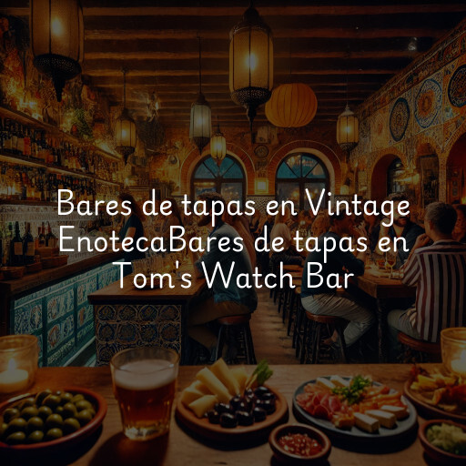 Bares de tapas en