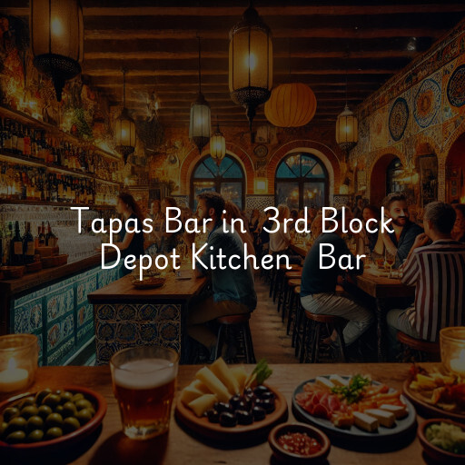 Tapas Bar at  3rd Block Depot Kitchen + Bar