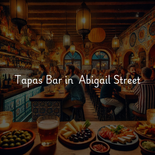 Tapas Bar at  Abigail Street