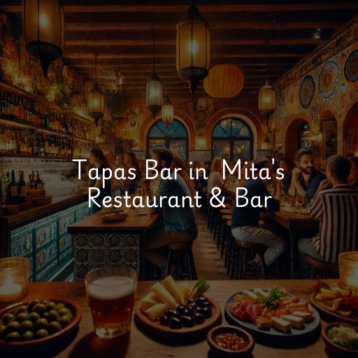 Tapas Bar at  Mita's Restaurant & Bar