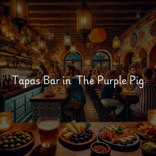 Tapas Bar at  The Purple Pig