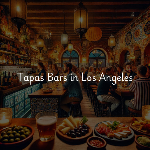 Find tapas bars in Los Angeles